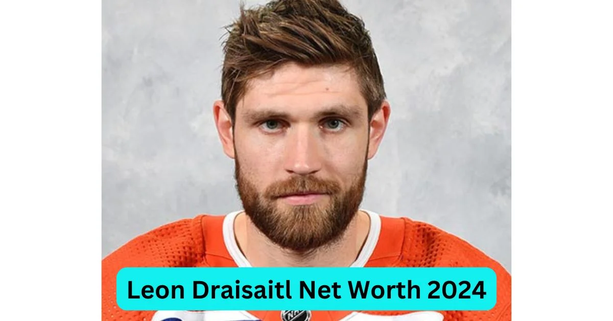 Leon Draisaitl Net Worth 2024